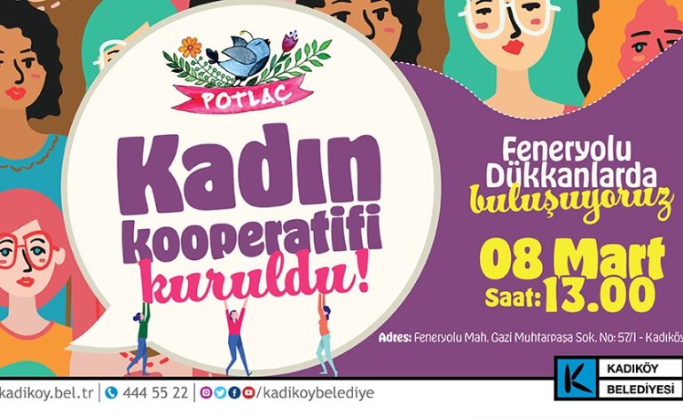 Pazardan Dükkana, Dükkandan Kooperatife Bir Kadın Öyküsü: Potlaç