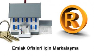 Emlak Ofisleri İçin Markalaşma