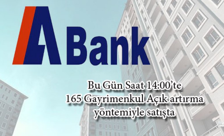 A Bank Gayrimenkullerini Bu Gün Açık Artırma İle Satıyor