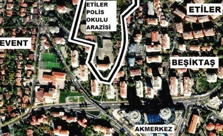 Etiler Polis Okulu Arazisi Kiptaş’ın