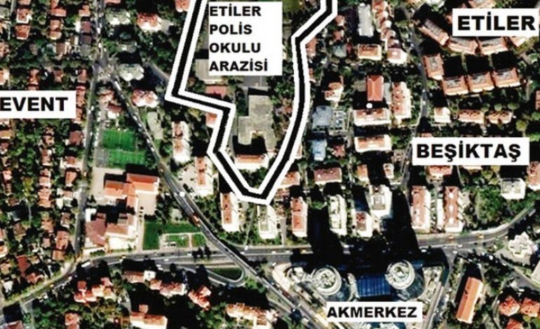 Etiler Polis Okulu Arazisi Kiptaş’ın