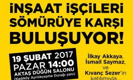 İYİ-DER'den “İnşaat işçileri sömürüye karşı buluşuyor” organizasyonu