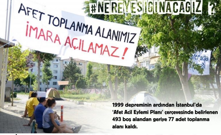 Depremin Yıldönümünde İstanbul Belediyelerinin Deprem Toplanma Alanı Muamması