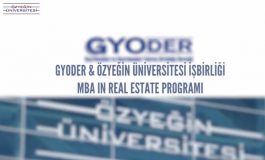 Gyoder ve Özyeğin Üniversitesi Eğitim İşbirliği, "ÖzÜ-MBA in Real Estate"