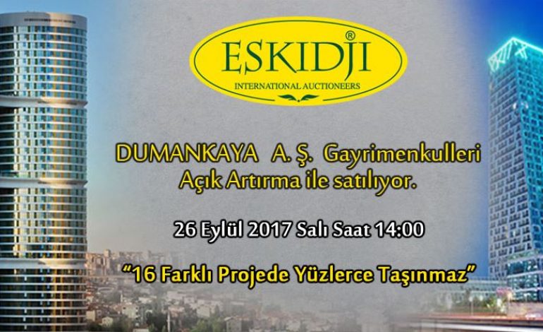 Dumankaya’nın Gayrimenkulleri Yarın Açık Artırmaya Çıkıyor