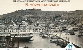 Mahall Bomonti İzmir, "Bir Osmanlı Kentinin Modernleşme Adımları" kitabıyla kentin tarihine ışık tuttu