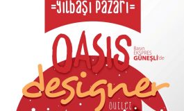 Türkiye'nin ilk designer outleti Oasis, 2018'i misafirleriyle tasarlıyor