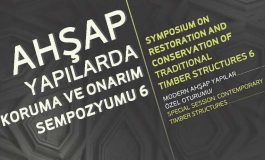 6. Ahşap Yapılarda Koruma ve Onarım Sempozyumu