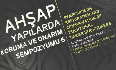 6. Ahşap Yapılarda Koruma ve Onarım Sempozyumu
