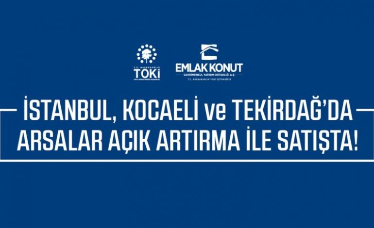 Emlak Konut 54 Arsayı Açık Artırma İle Satışa Çıkardı