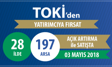 TOKİ 28 ilde 197 arsayı satışa sundu