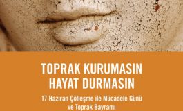 Toprağı korumak, yaşamı kazanmaktır