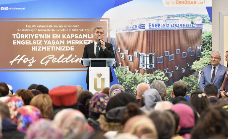 Türkiye’nin En Kapsamlı Engelsiz Yaşam Merkezi Üsküdar’da Açıldı