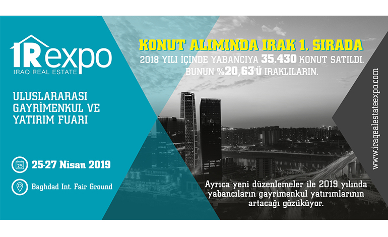 IREXPO, 25-27 Nisan tarihleri arasında IRAK/ Bağdat’ta gerçekleşecek