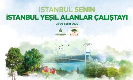 İstanbul Yeşil Alanlar Çalıştayı Yarın Başlıyor