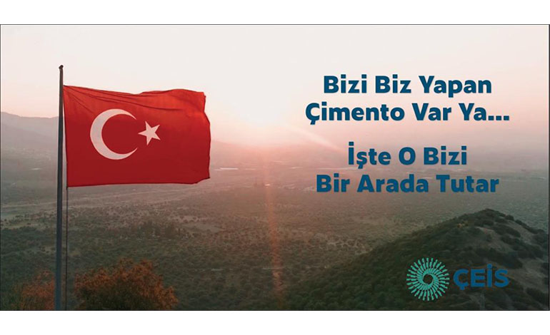 ÇEİS’ten Türkiye’ye umut ve destek veren reklam filmi: “Bizi Biz Yapan Çimento”