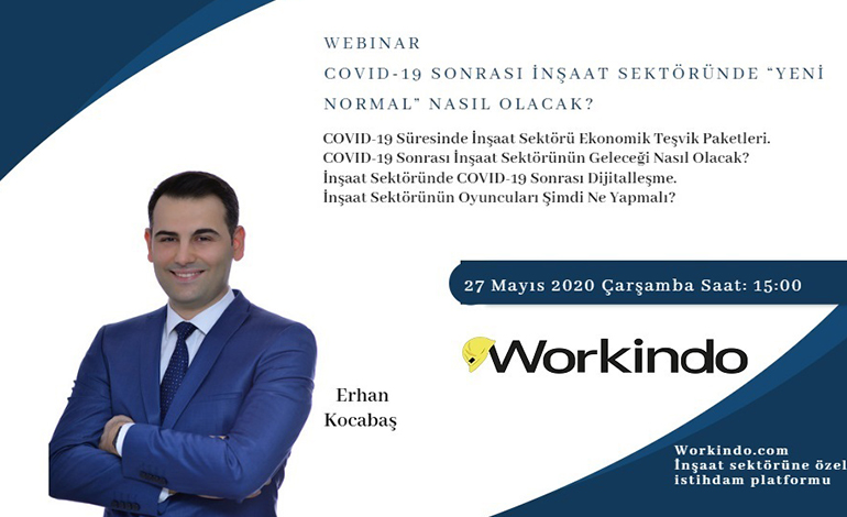 Covid-19 Sonrası İnşaat Sektörünün “Yeni Normal”i Webinarı