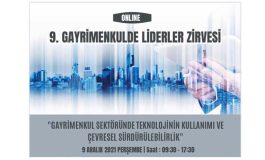 9. Gayrimenkulde Liderler Zirvesi 9 Aralıkta Hibrit Olarak Düzenlendi