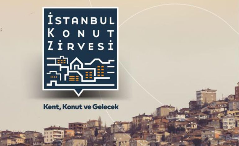 İstanbul Konut Zirvesi “Kent, Konut ve Gelecek” Temasıyla 3-7 Aralık Tarihlerinde Düzenlenecek