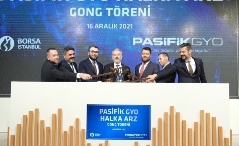 PASİFİK GYO BORSA İSTANBUL’DA İŞLEM GÖRMEYE BAŞLADI