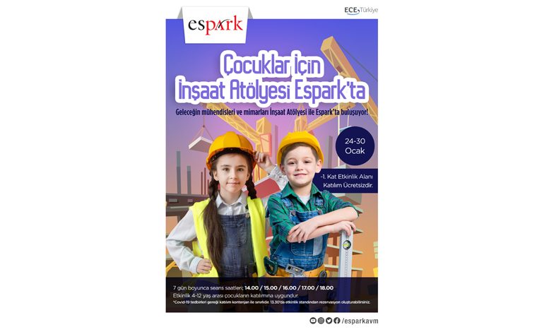 Çocuklar Espark’ta İnşaat Atölyesi’nde Buluşuyor