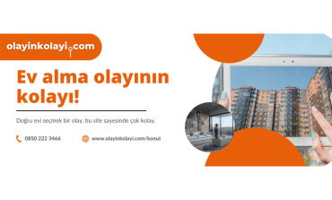 Olayinkolayi.com, ev almak isteyenlere rehber oluyor!