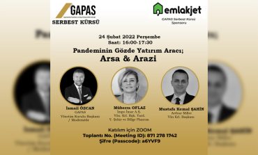 GAPAS Serbest Kürsü | Pandeminin Gözde Yatırım Aracı; Arsa & Arazi