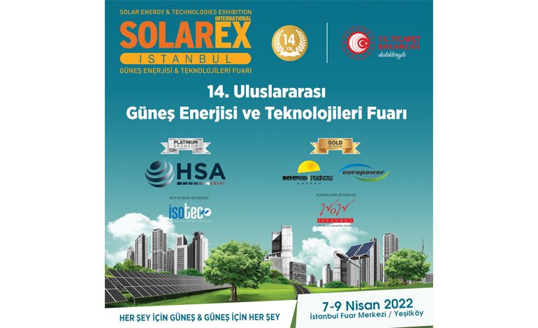 Enerjisini Güneşten Alanların Fuarı Solarex İstanbul 07 Nisan’da 14.kez kapılarını açacak