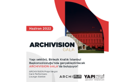 YAPI SEKTÖRÜ ARCHIVISION GALA’DA BULUŞACAK