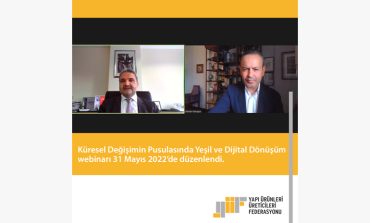 YÜF "Küresel Değişimin Pusulasında Yeşil ve Dijital Dönüşüm" Webinarı Gerçekleşti