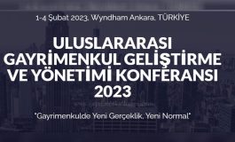 3. Uluslararası Gayrimenkul Geliştirme ve Yönetimi Konferansı (ICREDM2023) 1-4 Şubat 2023 tarihleri arasında Ankara'da gerçekleştirilecek