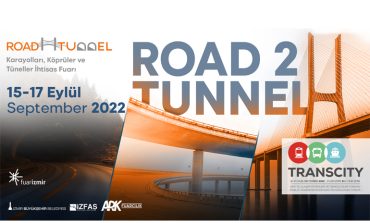 Road2Tunnel –Uluslararası Karayolları, Köprüler ve Tüneller Fuarı 5. kez açılıyor