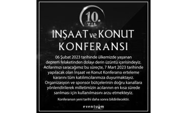 EVENTUUM 10. İNŞAAT VE KONUT KONFERANSI’NI ERTELEDİ