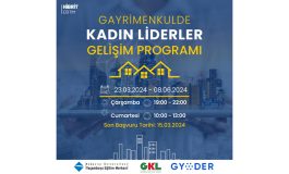 Gayrimenkulde Kadın Liderler Gelişim Programı 23 Mart'ta Başlıyor!