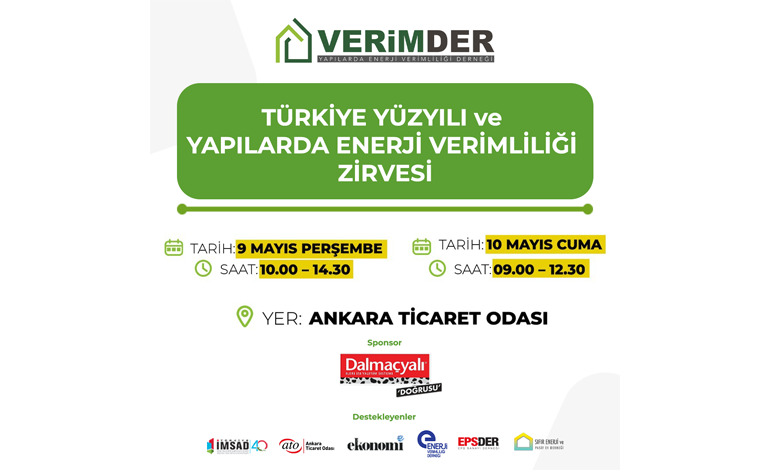 VERİMDER “TÜRKİYE YÜZYILI VE YAPILARDA ENERJİ VERİMLİLİĞİ” ZİRVESİ 9-10 MAYIS’TA ANKARA’DA