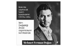 Ferman Doğan'ın Liderliğinde Bakü'de Dev Turizm Kasabası ve Doğan İklim Değişikliği Zirvesi organizasyon komitesinde