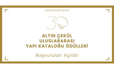 Altın Çekül Uluslararası Yapı Kataloğu Ödülleri, 30. Kez Sektörle Buluşuyor!