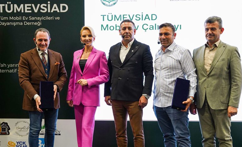 MOBİL EVLER ÜLKE EKONOMİSİNE BÜYÜK KATKI SUNUYOR