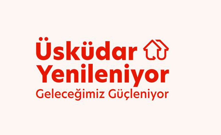 ÜSKÜDAR “KENTSEL DÖNÜŞÜM BİLGİLENDİRME OFİSLERİ” KAPILARINI AÇIYOR