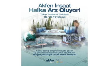 Akfen İnşaat Halka Açılıyor-15-16-17 Ocak’ta Talep Toplayacak