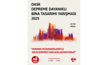 DASK Depreme Dayanıklı Bina Tasarımı Yarışması Finali 14-16 Mayıs Tarihleri Arasında İstanbul Osmanlı Arşivleri’nde Gerçekleştirilecek