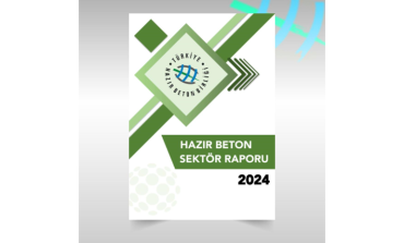 Türkiye Hazır Beton Birliği 2024 Yılı Hazır Beton Sektör Raporu: Hazır beton sektörünün 2024 yılında üretim hacmi olarak %9,2 oranında büyüdüğü tahmin ediliyor