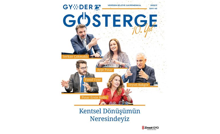 Gayrimenkul Sektörünün Referans Yayını GYODER Gösterge 10 Yaşında
