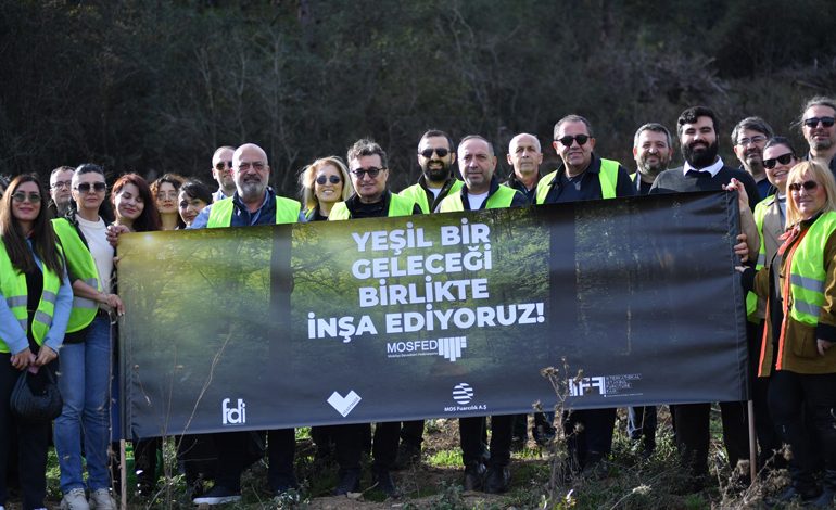 MOSFED, Türkiye’nin 7 Bölgesinde Her Biri 10 Bin Ağaçtan Oluşan Yedi Orman Kuruyor