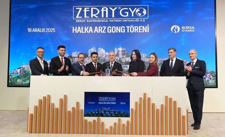 Borsa İstanbul’da gong Zeray GYO için çaldı