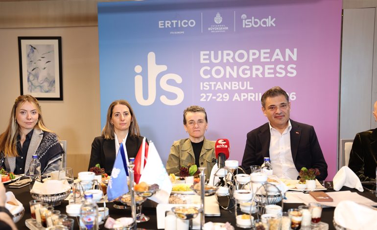 AKILLI ULAŞIMIN GELECEĞİ İSTANBUL’DA ŞEKİLLENİYOR: 17. ITS AVRUPA KONGRESİ İÇİN GERİ SAYIM BAŞLADI 