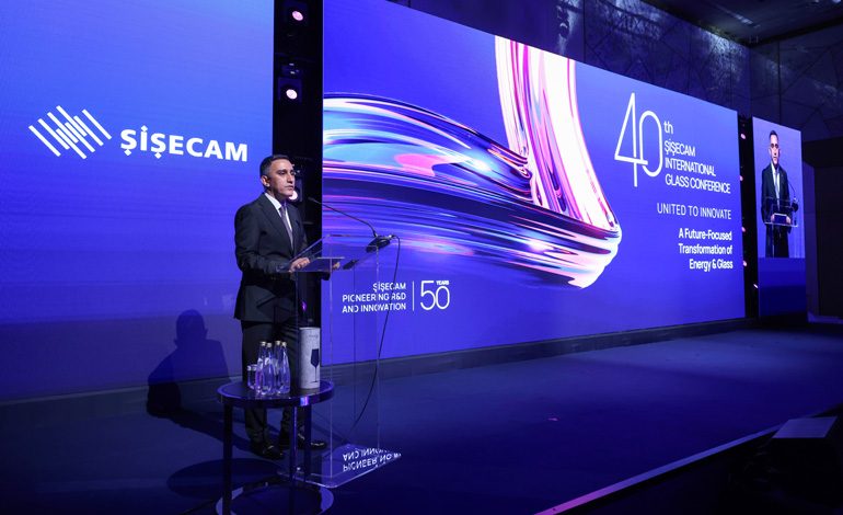 KÜRESEL CAM ENDÜSTRİSİ 40. ŞİŞECAM ULUSLARARASI CAM KONFERANSI’NDA İSTANBUL’DA BULUŞTU
