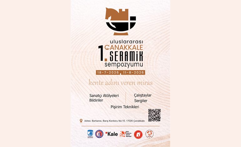 1. ULUSLARARASI ÇANAKKALE SERAMİK SEMPOZYUMU BAŞLADI