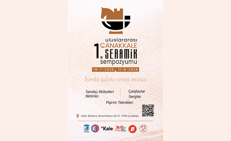1. ULUSLARARASI ÇANAKKALE SERAMİK SEMPOZYUMU BAŞLADI