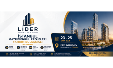 İstanbul Gayrimenkul Projeleri Yatırım Buluşması, Sektör Profesyonellerini Aynı Platformda Buluşturacak